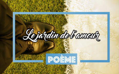 Le jardin de l’amour