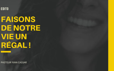 Faisons de notre vie un régal !