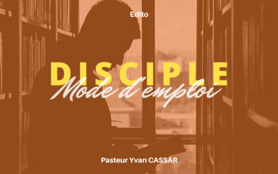 Disciple : mode d’emploi !