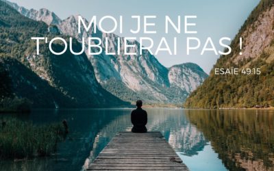Moi je ne t’oublierai pas !