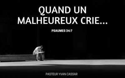 Quand un malheureux crie