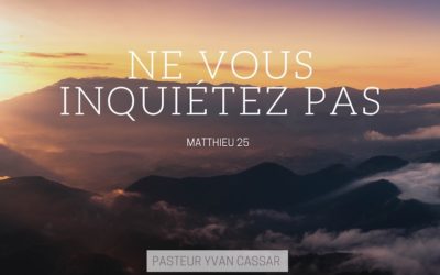 Ne vous inquiétez pas