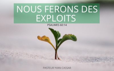 Nous ferons des exploits