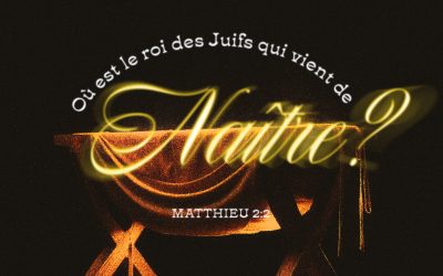Où est le roi des Juifs qui vient de naître ?